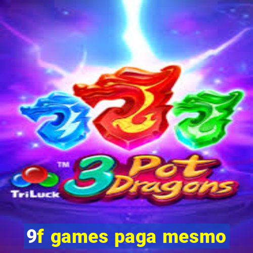 9f games paga mesmo